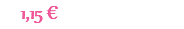1,15 €