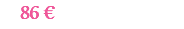 86 € 